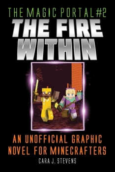 Paperback Fire Within: An Unofficial Graphic Novel for Minecrafters Book