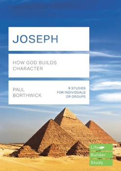 Paperback Joseph (Lifebuilder Study Guides): How God Builds Character Book