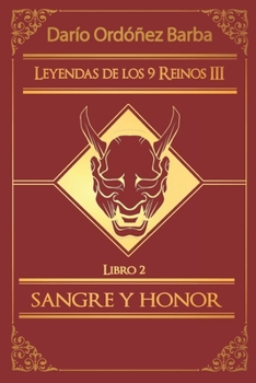 Paperback Leyendas de los 9 Reinos III Libro 2 - Sangre y Honor [Spanish] Book