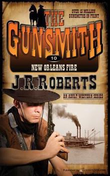 New Orleans Fire - Book #10 of the Gunsmith