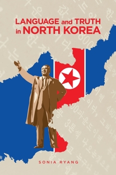 Paperback Language and Truth in North Korea Book