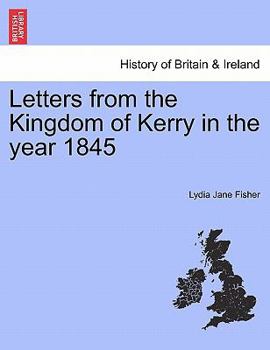 Paperback Letters from the Kingdom of Kerry in the Year 1845 Book