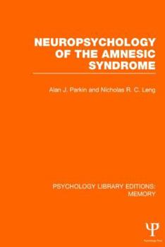 Hardcover Neuropsychology of the Amnesic Syndrome (PLE: Memory) Book