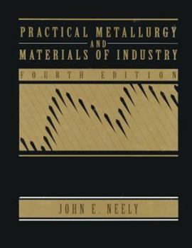 Hardcover Practical Metallurgy and Materials of Industry Book