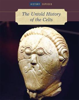 The Untold History of the Celts - Book  of the History Exposed