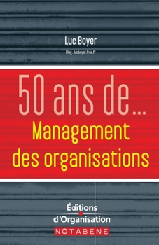 Paperback 50 ans de management des organisations [French] Book