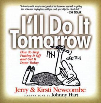 Paperback I'll Do It Tomorrow: How to Stop Putting It Off and Get It Done Today Book