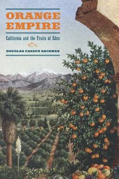 Paperback Orange Empire: California and the Fruits of Eden Book