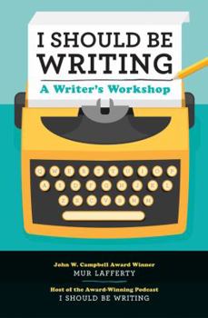 Paperback I Should Be Writing: A Writer's Workshop Book