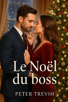 Le Noël du boss (Romance) (French Edition)