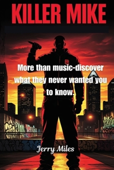 Paperback Killer Mike: More than music-discover what they never wanted you to know. Book