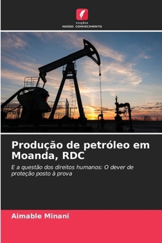 Paperback Produção de petróleo em Moanda, RDC [Portuguese] Book