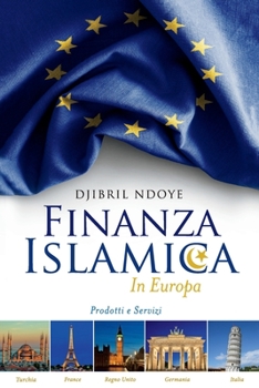 Paperback Finanza Islamica In Europa: Prodotti e servizi [Italian] Book