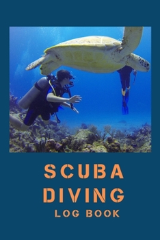 Scuba Diving Log Book: for Beginner, Intermediate, and Experienced Divers - Dive Journal for Training, Certification and Recreation - Compact Size for Logging Over 100 Dives