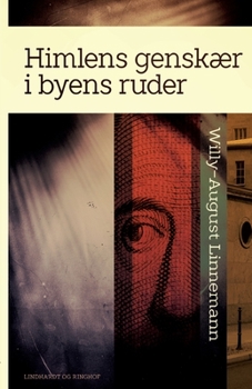 Himlens gensk?r i byens ruder