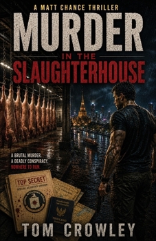 Paperback Murder in the Slaughterhouse: A Matt Chance Thriller Book