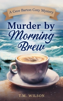Murder by Morning Brew (A Cece Barton Murder Mystery)