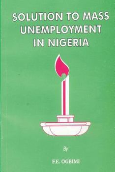 Paperback Solution to mass unemployment in Nigeria Book