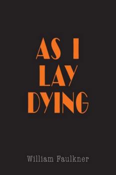 As I Lay Dying: The Original Text
