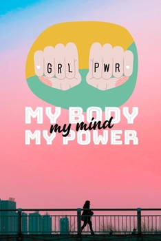 Paperback Girl Power: My Body, My Mind, My Power Book