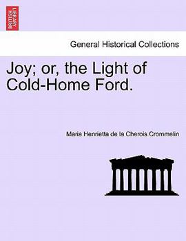 Paperback Joy; Or, the Light of Cold-Home Ford. Book