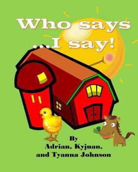 Paperback Who Say's... I Say! Book