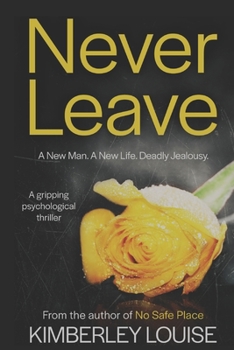Paperback Never Leave: A gripping psychological thriller Book