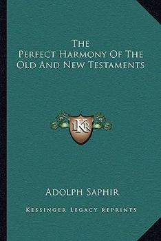 Paperback The Perfect Harmony Of The Old And New Testaments Book