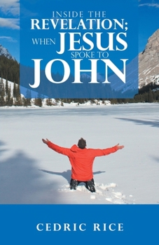 Paperback Inside the Revelation; When Jesus Spoke to John Book