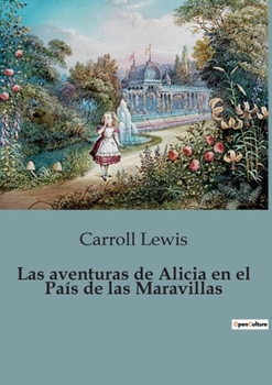 Paperback Las aventuras de Alicia en el País de las Maravillas [Spanish] Book