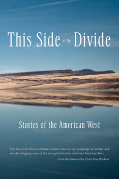 Paperback This Side of the Divide: Stories of the American West Book