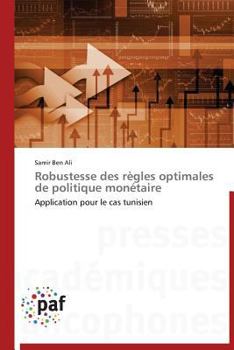 Paperback Robustesse Des Règles Optimales de Politique Monétaire [French] Book