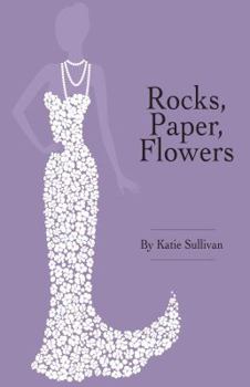 Paperback Rocks, Paper, Flowers Book
