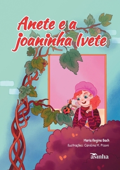 Paperback Anete e a joaninha Ivete [Portuguese] Book