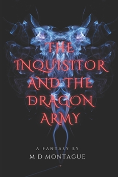 Paperback The Inquisitor and the Dragon Army Book