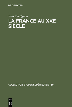Hardcover La France au XXe siècle [French] Book