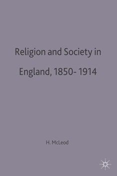 Paperback Religion and Society in England, 1850-1914 Book