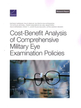 Paperback Cost-Benefit Analysis of Comprehensive Military Eye Examination Policies Book