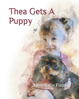 Paperback Thea Gets A Puppy Book