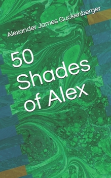 Paperback 50 Shades of Alex Book