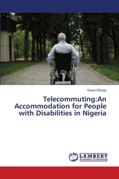 Paperback Telecommuting: An Accommodation for People with Disabilities in Nigeria Book