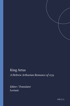 Paperback King Artus: A Hebrew Arthurian Romance of 1279 Book