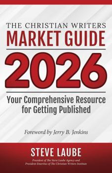 Christian Writers Market Guide - 2026 Edition