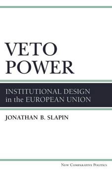 Hardcover Veto Power: Institutional Design in the European Union Book