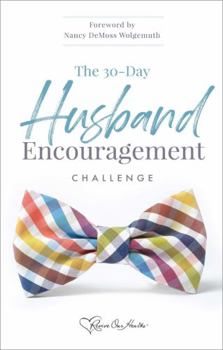 Paperback The 30-Day Husband Encouragement Challenge Book