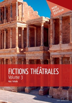 Paperback Fictions théâtrales - Tome 3 [French] Book
