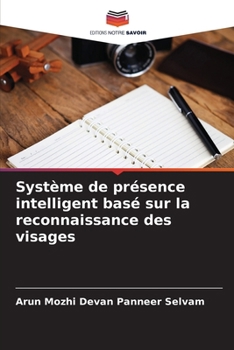 Paperback Système de présence intelligent basé sur la reconnaissance des visages [French] Book