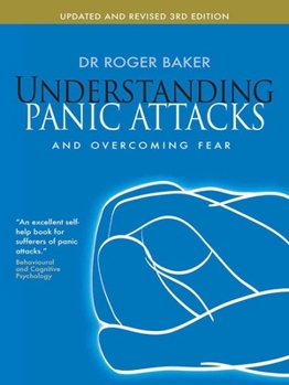 Paperback Understanding Panic Attacks and Overcoming Fear Book