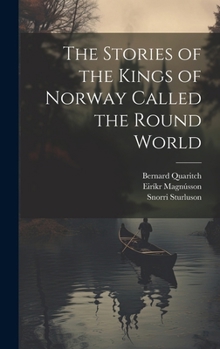 Hardcover The Stories of the Kings of Norway Called the Round World Book