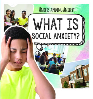 Library Binding What Is Social Anxiety? Book